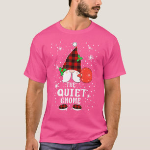 Quiet Gnome Buffalo Plaid Matching Family Christma T-Shirt