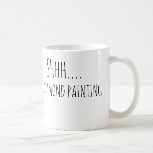 Quiet im diamond painting coffee mug