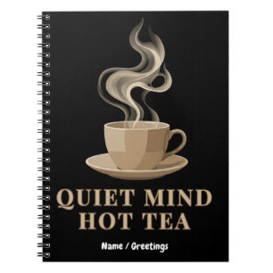 Quiet Mind Hot Tea Minimalist Premium Aesthetic Notebook