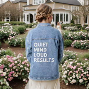 QUIET MIND LOUD RESULTS DENIM JACKET