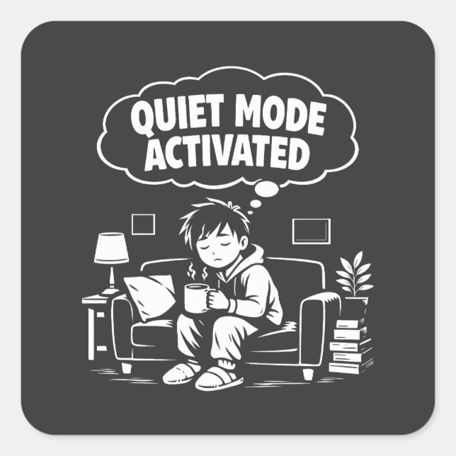 Quiet Mode Activated Square Sticker (Front)