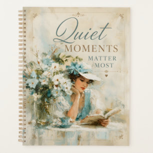 Quiet Moments Matter Most Planner