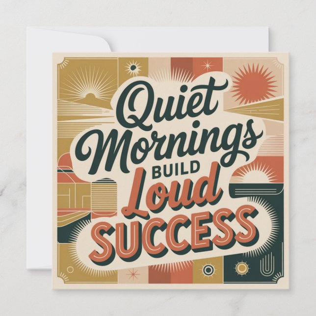 Quiet Mornings Build Loud Success Invitation (Front)