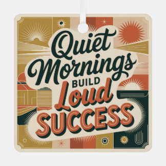 Quiet Mornings Build Loud Success Metal Tree Decoration