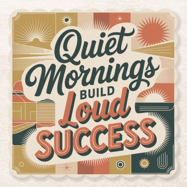 Quiet Mornings Build Loud Success Paper Coaster (Front)