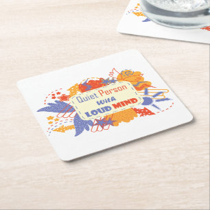Quiet Person With Loud Mind blue yellow Square Paper Coaster