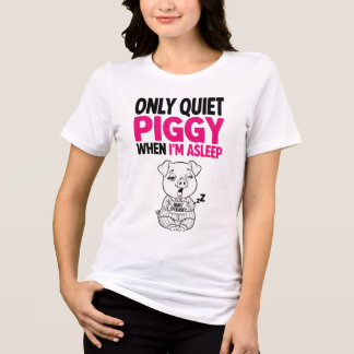 Quiet Piggy I'm Asleep Funny Sleep Shirt