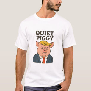 Quiet piggy T-Shirt