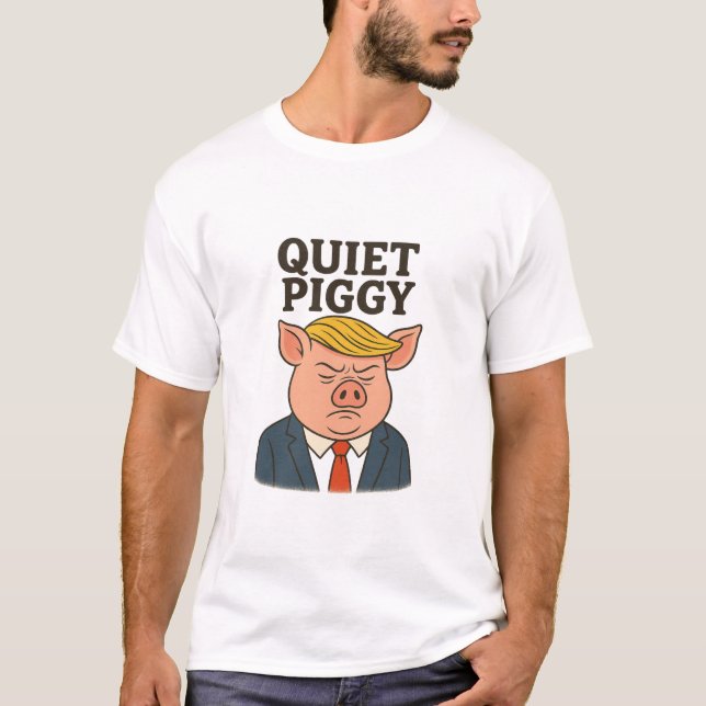 Quiet piggy T-Shirt (Front)