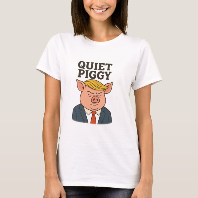 Quiet piggy T-Shirt (Front)