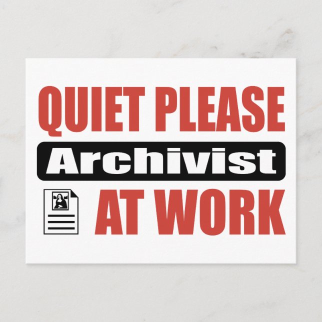 Quiet Please Archivist At Work Postcard (Front)
