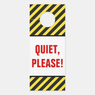 "QUIET, PLEASE!" + Black/Yellow Stripes Door Hanger
