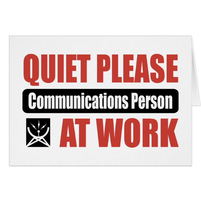 Quiet Please Communications Person At Work (Front Horizontal)