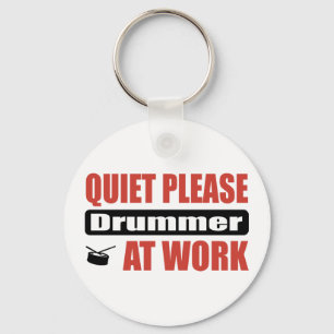 Quiet Please Drummer At Work Key Ring