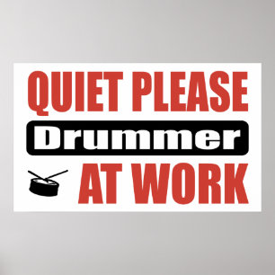 Quiet Please Drummer At Work Poster