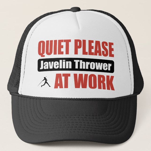 Quiet Please Javelin Thrower At Work Trucker Hat (Front)
