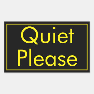 Quiet Please Label in Rectangular Black Yellow