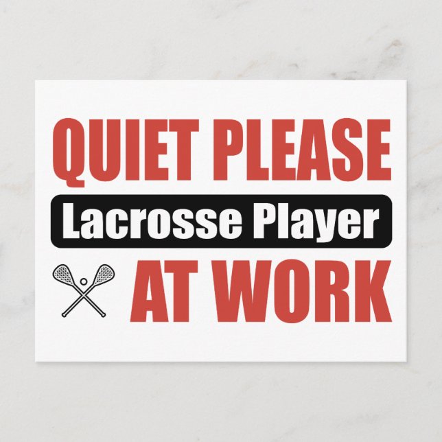 Quiet Please Lacrosse Player At Work Postcard (Front)