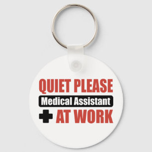 Quiet Please Medical Assistant At Work Key Ring