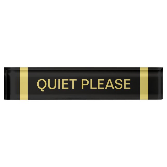 Quiet Please Sign Desk Name Plate (Front)