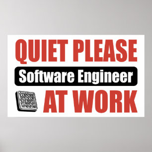 Quiet Please Software Engineer At Work Poster
