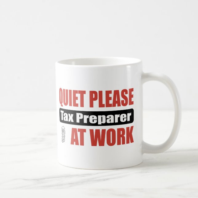 Quiet Please Tax Preparer At Work Coffee Mug (Right)