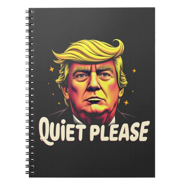 Quiet Please Trump Kamala President Debate  Notebook (Front)