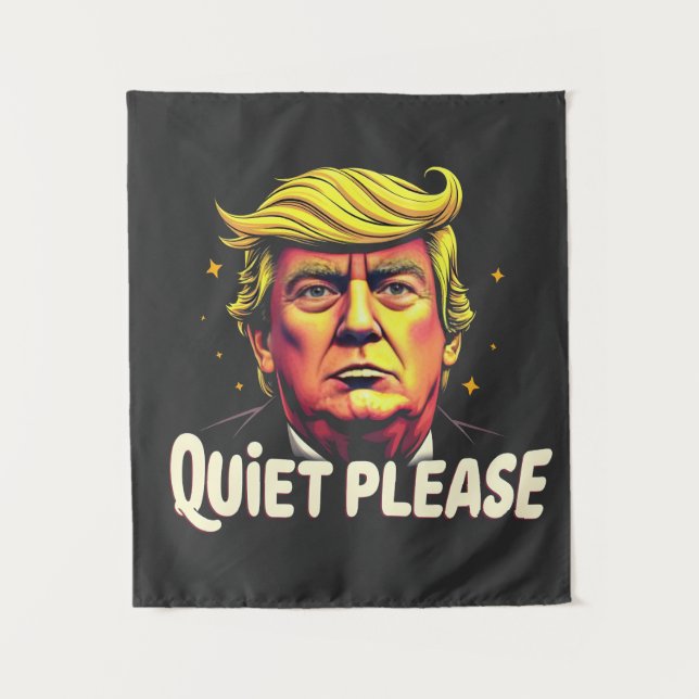 Quiet Please Trump Kamala President Debate  Tapestry (Front)