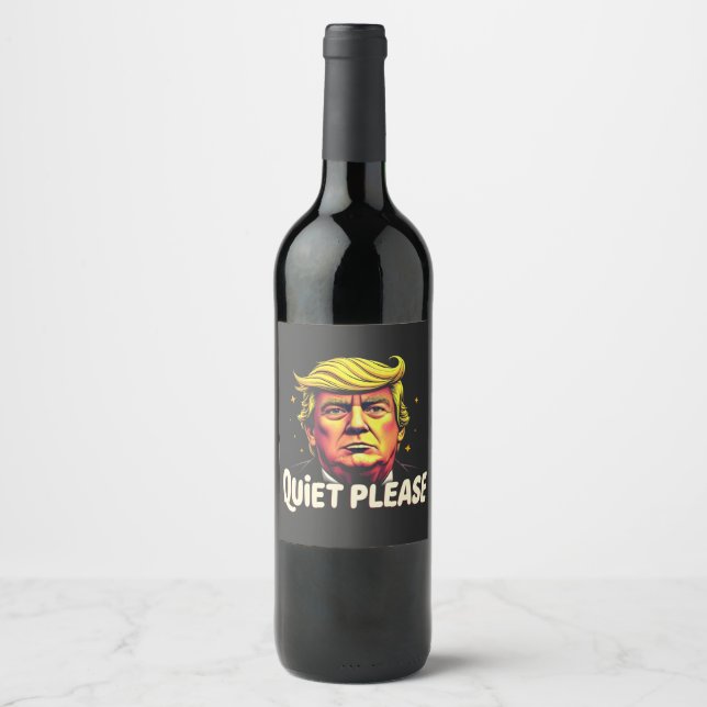 Quiet Please Trump Kamala President Debate  Wine Label (Front)