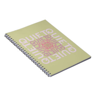 Quiet Quiet Quiet Spiral Notebook