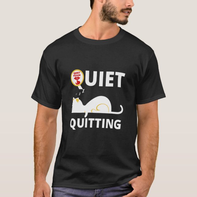 Quiet Quitting Awesome Cat Sleeping Chillin T-Shirt (Front)