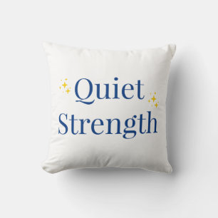 Quiet Strength Cushion