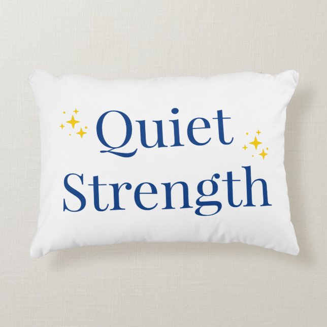 Quiet Strength Decorative Cushion (Front)