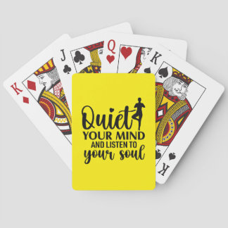 Quiet Your Mind and Listen to Your Soul Relaxation Playing Cards
