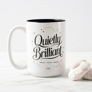 Quietly Brilliant Motivational Mug