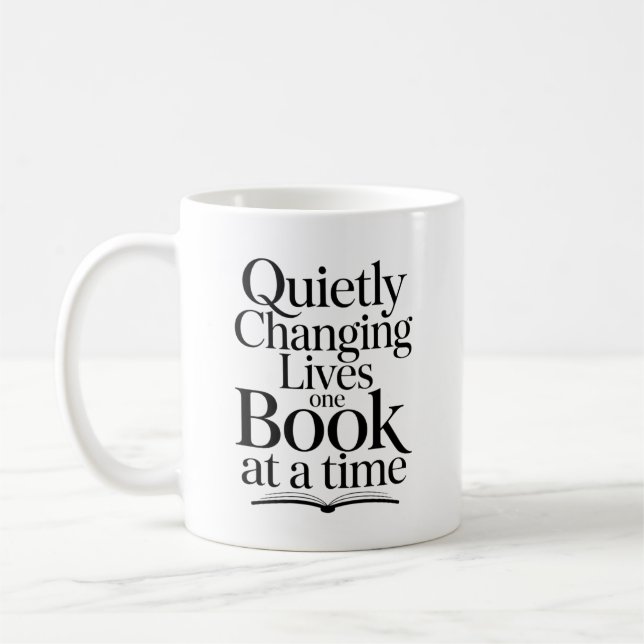 Quietly Changing Lives One Book at a Time Coffee Mug (Left)