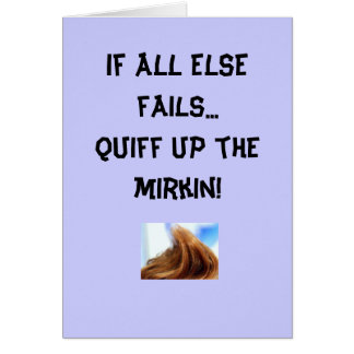 Quiff up the mirkin - Card