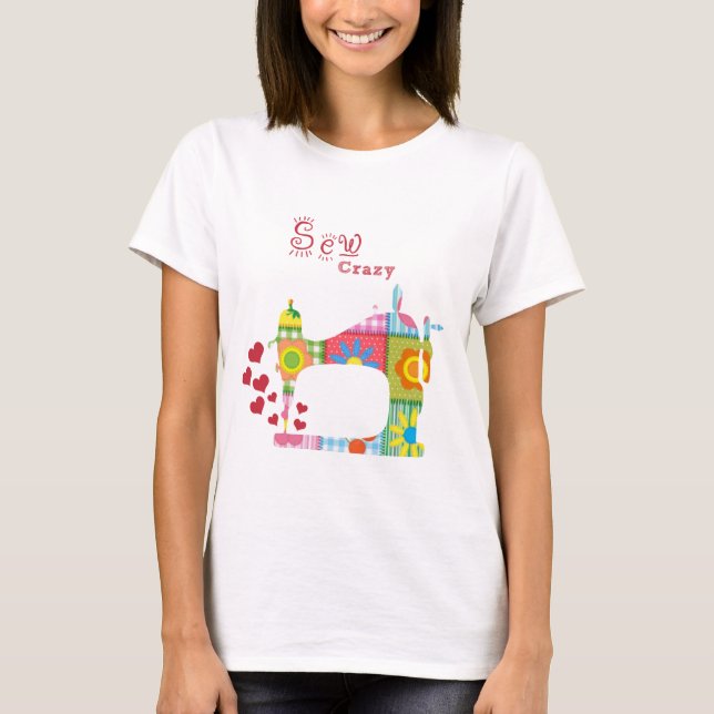 Quilt Sewing Crazy T-Shirt (Front)