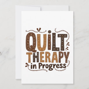 Quilt Therapy in Process Sewing Craft Enthusiasts Invitation