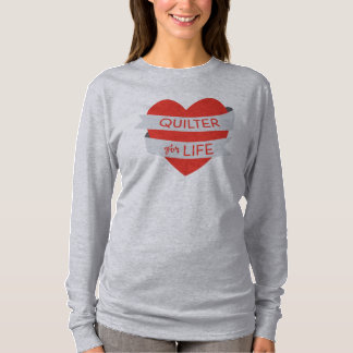 Quilter for Life Scoop-neck Sweatshirt T-Shirt