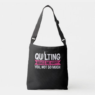 Quilter Quilting Sewing Gifts Crossbody Bag