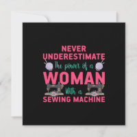 Quilter The Power Of A Woman With A Sewing Machine