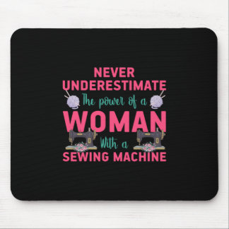 Quilter The Power Of A Woman With A Sewing Machine Mouse Pad