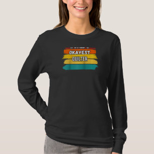 Quilter , World's Okayest Quilter Raglan T-Shirt