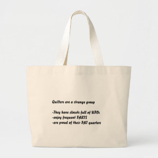 "Quilters are strange" tote bags