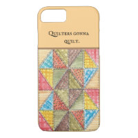 Quilters Gonna Quilt