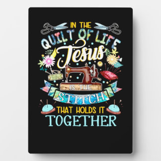 Quilting Gifts | In The Quilt Of Life Jesus Plaque