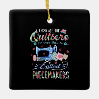 Quilting Gifts | Quilting For They Shall Be Called Ceramic Ornament