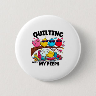 Quilting Hanging With My Funny Women Toddler Kids  6 Cm Round Badge