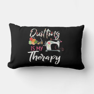 Quilting Is My Therapy Funny Gift Quilting Lover Lumbar Cushion